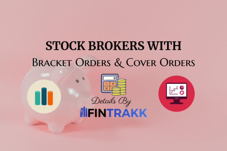 Brokers Offering Bracket Orders and Cover Orders (INDIA)